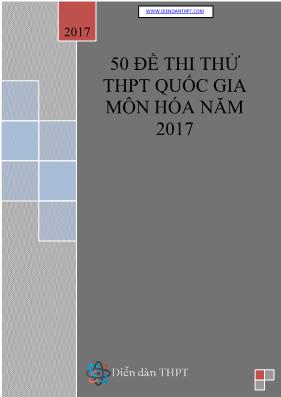 50 Đề thi thử THPT Quốc gia môn Hóa học năm 2017